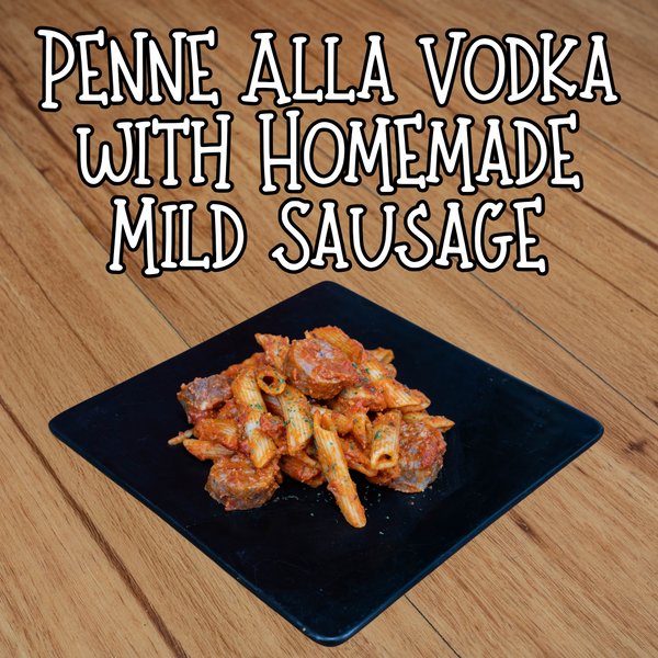 Penne Alla Vodka with Homemade Mild Sausage